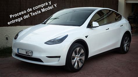 Proceso De Compra Y Entrega Tesla Model Y Youtube