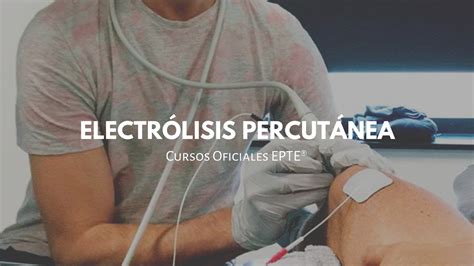 Cursos Electr Lisis Percut Nea Terap Utica Epte