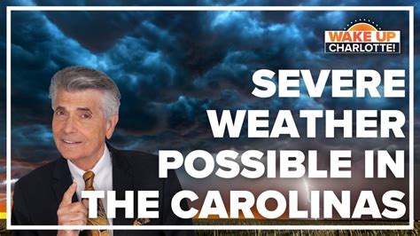 Severe Weather Possible Saturday Wakeupclt To Go 3 11 22