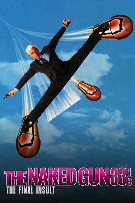 Naked Gun 33⅓ The Final Insult 1994 CDubs The Poster Database TPDb