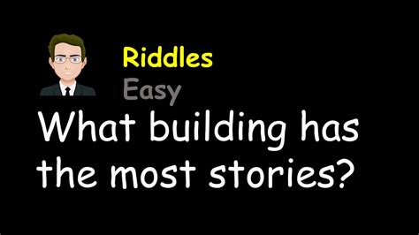 What Building Has The Most Stories Riddle Answer A Sign That