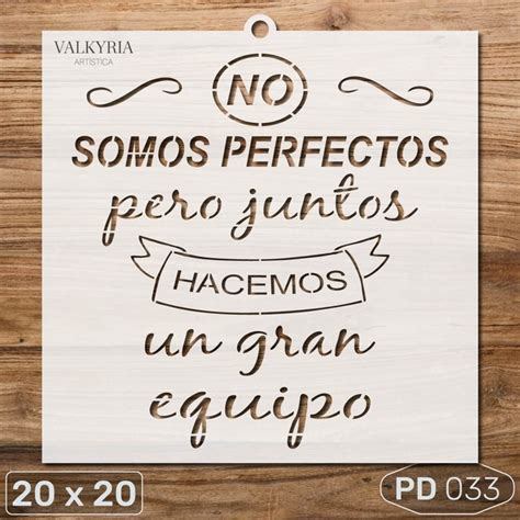 Stencil No Somos Perfectos Pero Juntos Hacemos Un Gran Equipo X