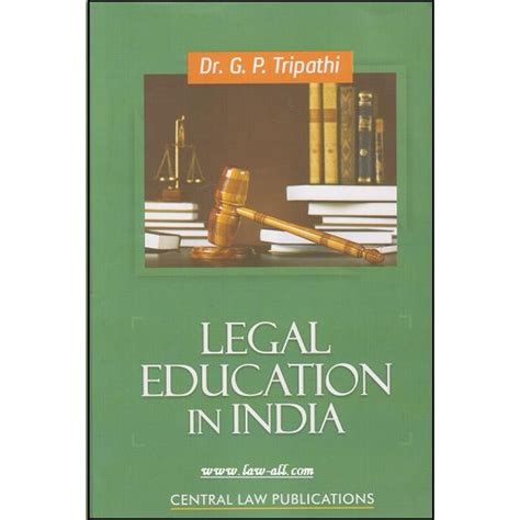 Central Law Publications Legal Education In India By Dr G P Tripathi