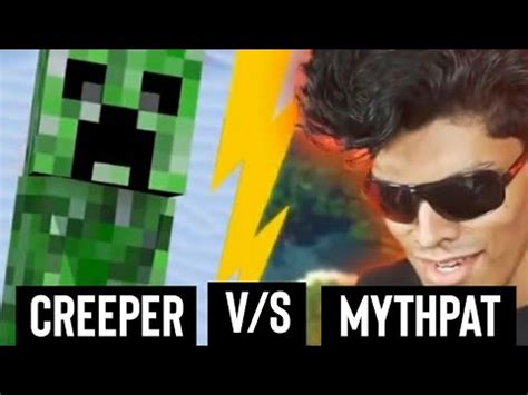 Creeper v/s Mythpat || Evil Mythpat || - YouTube