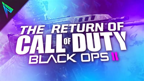 The Return Of Black Ops 2 Youtube