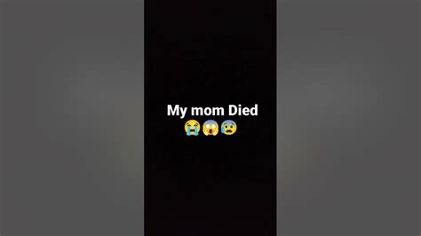 My Mom Died⚰💀 Youtube