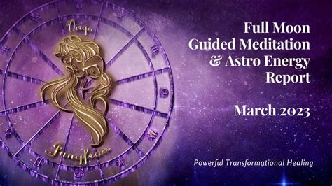 FULL MOON Guided Meditation MARCH 2023 Powerful Transformational