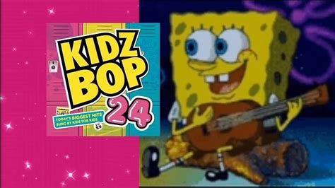 Kidz Bop Spongebob The Kidz Bop 24 Commercial Youtube