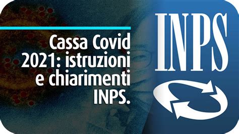 Cassa Covid Istruzioni E Chiarimenti Inps Eurofin Tech Srl