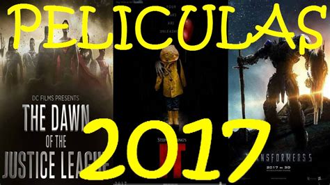 Top 20 Mejores Peliculas Del 2017 Youtube