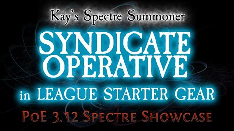 Poe 312 Syndicate Operative Vs Minotaur In League Starter Gear Kay