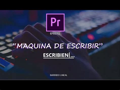 C Mo Hacer El Efecto M Quina De Escribir En Adobe Premiere Youtube