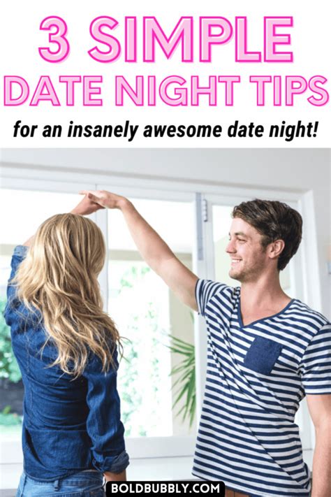 3 Date Night Tips To Spice Up Date Night Bold Bubbly