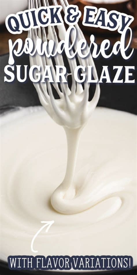 Easy Powdered Sugar Glaze Recipe Powdered Sugar Glaze Glazed Icing Recipe Frosting Recipes