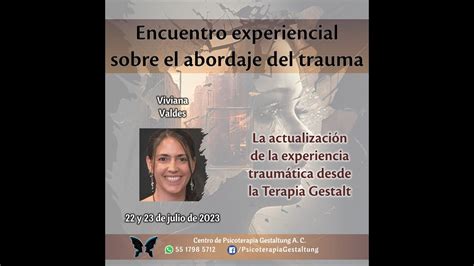 La Actualizaci N De La Experiencia Traum Tica Desde La Terapia Gestalt