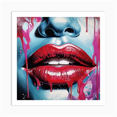 Dripping Lips Art Print By Freddy Fy