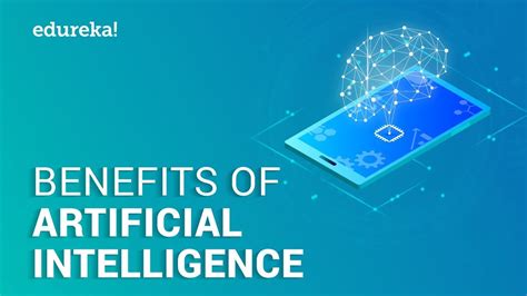 Top 10 Benefits Of Artificial Intelligence Artificial Intelligence