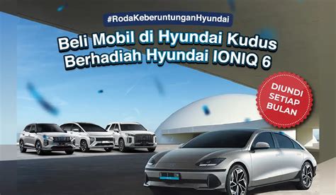 Bawa Pulang Ioniq Beli Mobil Hyundai Dan Dapatkan Undian Lucky Draw