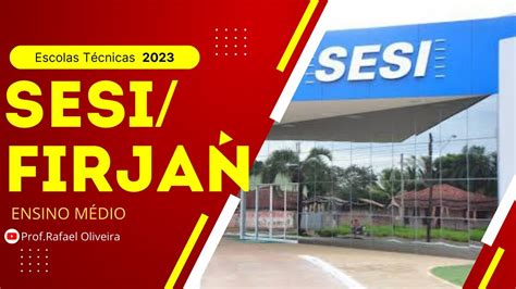 SESI FIRJAN 2023 Informações YouTube