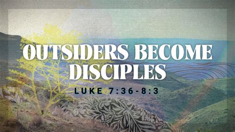 Outsiders Become Disciples Grace Bible Church Killeen Tx Harker