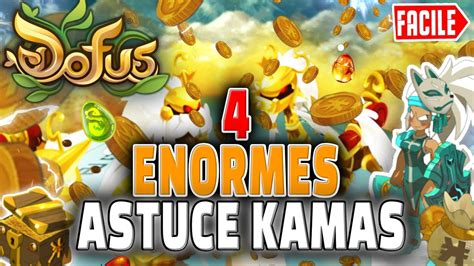 4 NOUVELLES ASTUCE KAMAS INCROYABLE Sur DOFUS BENEFICE DE DINGUE