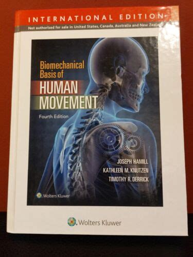 Biomechanical Basis Of Human Movement Forth Edition International