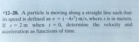 Solved 12 20 A Particle Is Moving Along A Straight Line