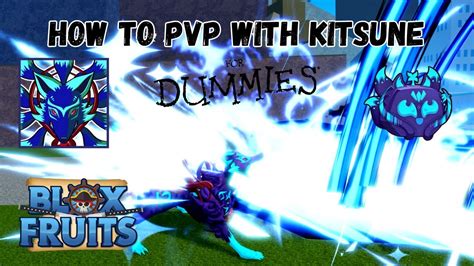 How To Pvp With Kitsune For Dummies Blox Fruits Youtube