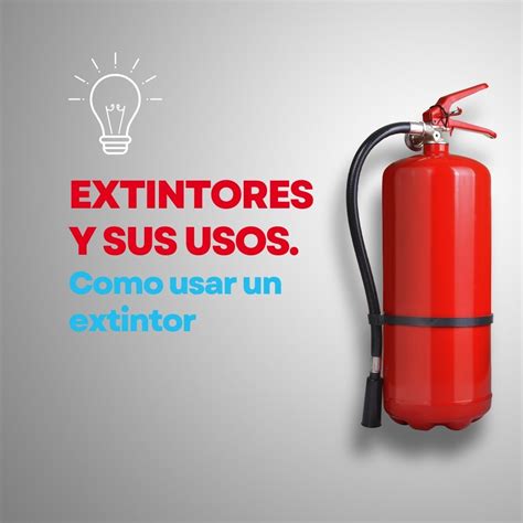 Uso Del Extintor Como Utilizar Un Extintor Profuego Es