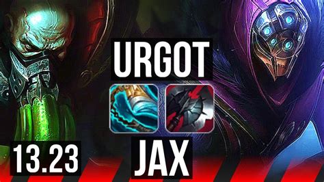 Urgot Vs Jax Top 8 Solo Kills 65 Winrate 11 2 1 Rank 10 Urgot