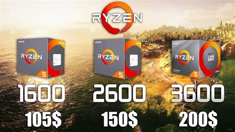 Ryzen 5 3600 Vs Ryzen 5 2600 Vs Ryzen 5 1600 Youtube