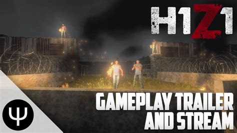 H1z1 — Gameplay Trailer And 29th April Stream Overview Youtube