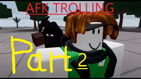 Afk Trolling Again The Strongest Battleground Roblox Youtube