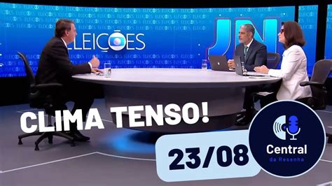 Sabatina De Bolsonaro No Jornal Nacional Central Da Resenha