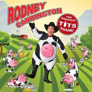 Get Ready For Rodney Carrington S 2025 Tour Dates And Details Inside