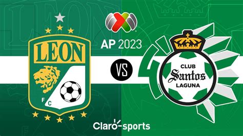 León Vs Santos En Vivo El Play In De Liga Mx 2023 Transmisión Online