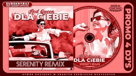 Red Queen Dla Ciebie Serenity Remix 2019 Youtube