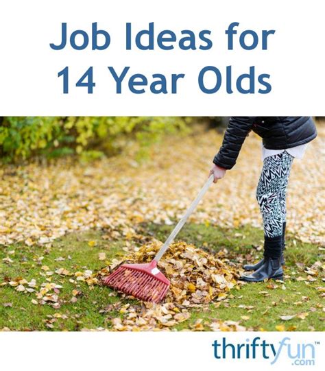 Job Ideas for 14 Year Olds? | ThriftyFun