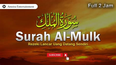 Manfaat Surah Al Mulk Yaitu Melindungi Diri Dari Gangguan Jin YouTube