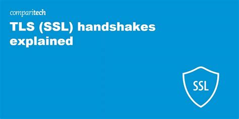 Tls Ssl Handshakes Explained Laptrinhx News