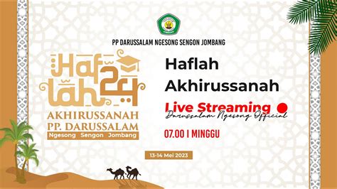 LIVE HAFLAH AKHIRUSSANAH KE 24 PP DARUUSALAM NGESONG 2 YouTube