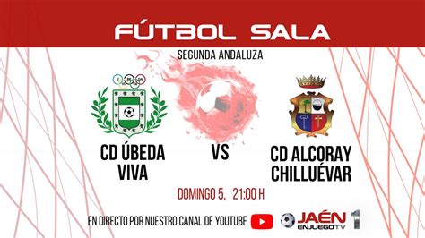 Directo Tv F Tbol Sala Beda Viva Cd Alcoray Chillu Var Domingo