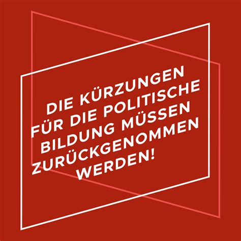 Offener Brief zu den geplanten Kürzungen bei der politischen Bildung