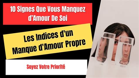 10 Signes Que Vous Manquez Damour De Soi Youtube