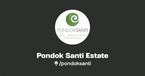 Pondok Santi Estate Instagram Facebook Tiktok Linktree