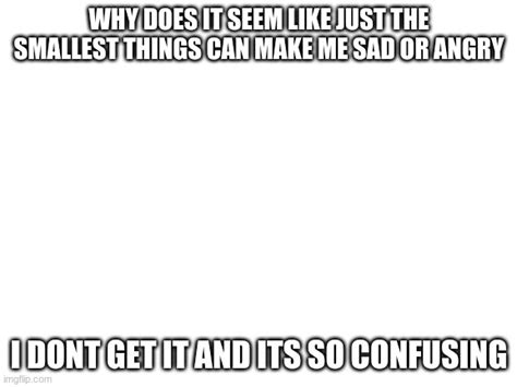 Its So Frustrating Imgflip