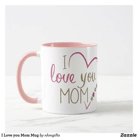 I Love You Mom Mug Zazzle Mom Mug Mugs Diy Birthday Ts For Friends