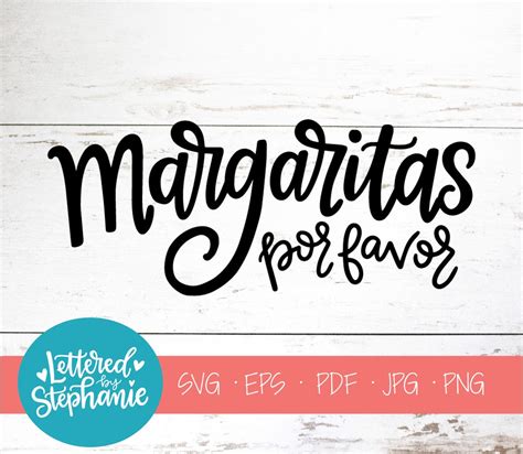 Margaritas Por Favor SVG Cut File Digital File Margarita Svg