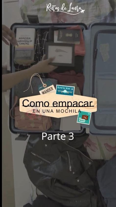 Como Empacar En Una Mochila Parte Consejos Para Viajes