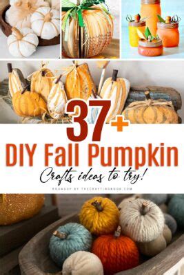 37 DIY Fall Pumpkin Craft Ideas The Crafting Nook